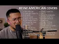 AMERICAN COVERS #1 | REYNE NON-STOP PLAYLIST