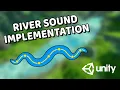 Unity How to implement a River Sound