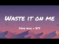 Steve Aoki - Waste it on me (feat. BTS)(Lyrics)