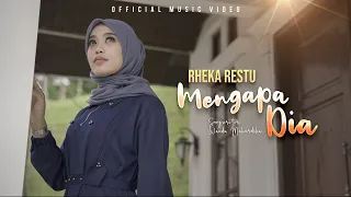 rheka restu mengapa dia official music video 