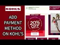 How to Add Payment Method on Kohls Account Insert Payment Method on Kohls on PC 2024