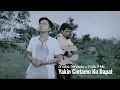 Download Lagu Yakin Cintamu Ku Dapat - Kangen Band (Cover by Shafee Sanoesa x Yadi It-Me)