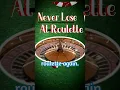How can you win at roulette
