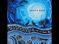 We Deserve To Dream - Xavier Rudd