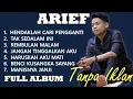 ARIEF FULL ALBUM (TANPA IKLAN) BEST OF THE BEST 2025