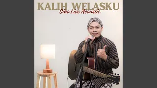 Download KALIH WELASKU MP3