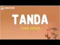Yura Yunita - Tanda (Lirik Lagu)