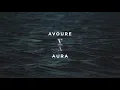 Download Lagu Avoure - Aura