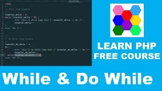 Learn PHP - Part 11 While And Do While Loop