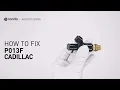 How to Fix CADILLAC P013F Engine Code in 3 Minutes 2 DIY Methods Only 8 51
