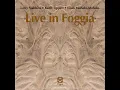 Lagu Larry Stabbins, Keith Tippett, Louis Moholo-Moholo - Live in Foggia