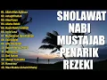 Download Lagu SHOLAWAT JIBRIL PENARIK REZEKI PENUH BERKAH🎀SHOLAWAT NABI MUHAMMAD SAW MERDU PALING DAHSYAT