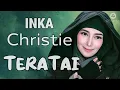 Download Lagu Inka Christie - Teratai Lirik
