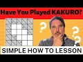 How to Play Kakuro - The Crossword Numbers Game