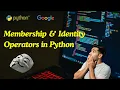 Lec-27 Membership and Identity operators in Python Python Programming operators