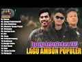 Lagu LAGU AMBON POPULER TERBARU 2025 - LAGU AMBON HITS TERBAIK ENAK DIDENGAR SAAT SANTAI DAN KERJA