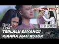 SHOCK MOMENT DUSTA DI BALIK CINTA: GEMAS‼️ KIRANA TERIMA DEWA KEMBALI😱 (Adinda Azani, Eza Gionino)