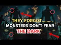 Download Lagu THEY FORGOT—MONSTERS WERE BORN IN THE DARK, NOT AFRAID OF IT 🌑💀