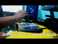 [FUNK] MONTAGEM  JACK MATADOR vs JHONE PENEIRA