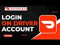How To Login on DoorDash Driver Account
