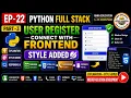 EP-22 Part-3 Python Full Stack User Register Connect with Frontend Style Added HTML CSS Flask