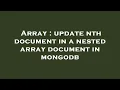 Array update nth document in a nested array document in mongodb