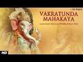 Lagu Live - Vakratunda Mahakaya 108 Times वक्रतुंड महाकाय l | Ganpati Mantra | Raju Rao
