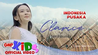 Indonesia Pusaka – Clarice feat. Sambasunda | Official Music Video