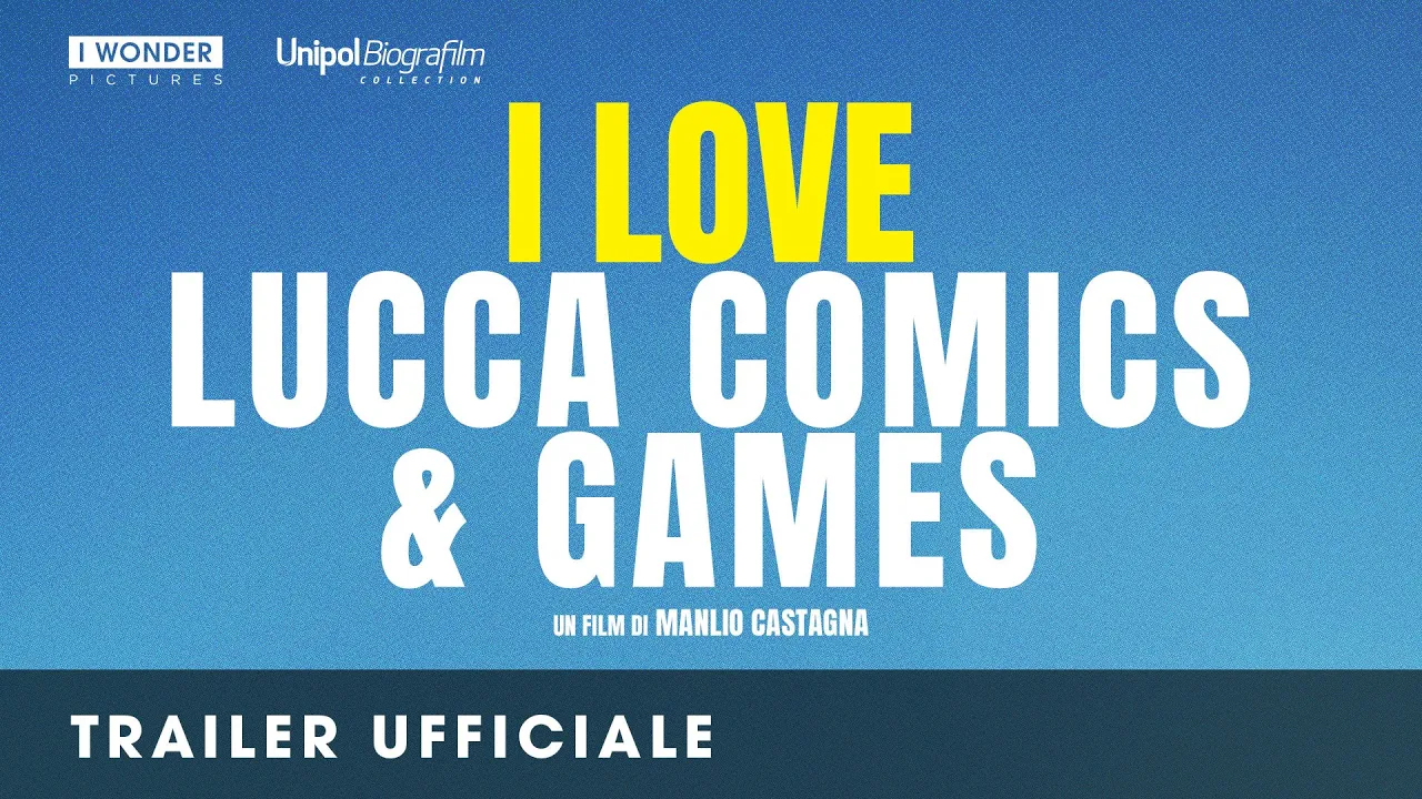 I Wonder Pictures — I LOVE LUCCA COMICS & GAMES - Evento Speciale 10-11-12 Novembre al Cinema (YouTube video ad)
