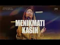 Download Lagu MENIKMATI KASIH - WORSHIP NIGHT 18 (2021) | GMS JAKARTA JAWA BARAT BANTEN