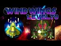 Download Lagu Wind wings Level 70 Boss 7 Passed full