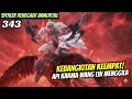 Lagu KEBANGKITAN KEEMPAT! API KARMA WANG LIN MENGGILA | renegade Immortal 343 SPOILER
