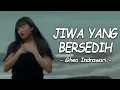 Download Lagu JIWA YANG BERSEDIH—(GHEAINDRAWI)