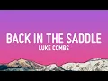 Download Lagu Luke Combs - Back in the Saddle (Lyrics)