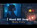Download Lagu BREAKUP MASHUP | SAD LOFI 💔
