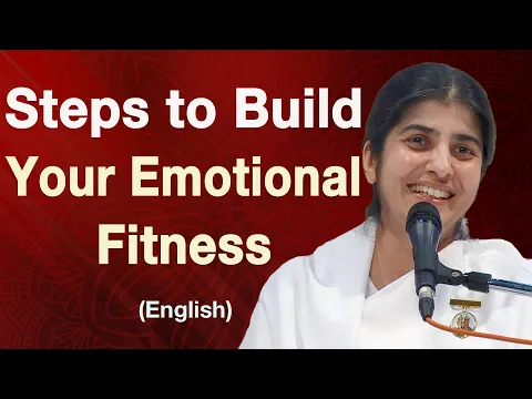 Download MP3 Steps to Build Your Emotional Fitness: Part 1: English: BK Shivani at Spain