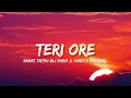 Teri Ore - Rahat Fateh Ali Khan & Shreya Ghoshal (Lyrics) | Lyrical Bam Hindi