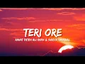 Download Lagu Teri Ore - Rahat Fateh Ali Khan \u0026 Shreya Ghoshal (Lyrics) | Lyrical Bam Hindi