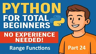 Python for Total Beginners - No Experience Needed Python Course