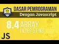 ARRAY pada JAVASCRIPT FILTER FIND
