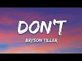 Bryson Tiller - Don't (Lyrics) |1hour Lyrics