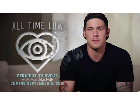 All Time Low - Straight To DVD II (Official Trailer)