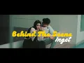 Lagu BEHIND THE SCENES | INGET