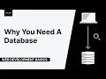 Web Development Basics - Why You Need A Database