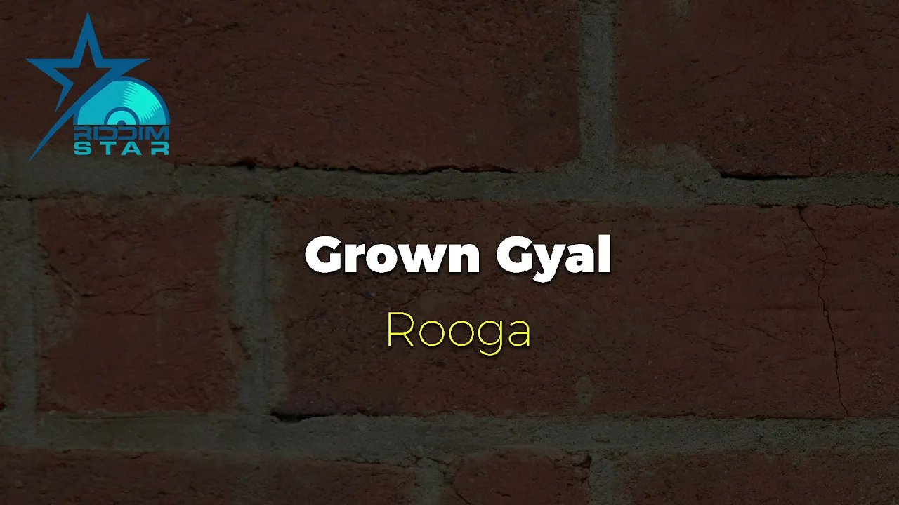 Rooga - Grown Gyal