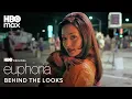 Behind The Looks Euphoria Season 3 HBO Max