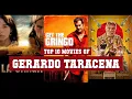Gerardo Taracena Top 10 Movies Best 10 Movie of Gerardo Taracena