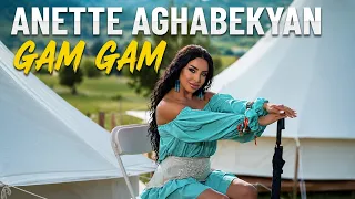 Anette Aghabekyan - Gam Gam