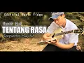Lagu TENTANG RASA - MUAJI N.A OFFICIAL MUSIC VIDEO