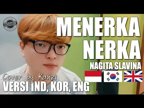 Download MP3 MENERKA NERKA | NAGITA SLAVINA | IND/KOR/ENG Version | Cover by Kanzi